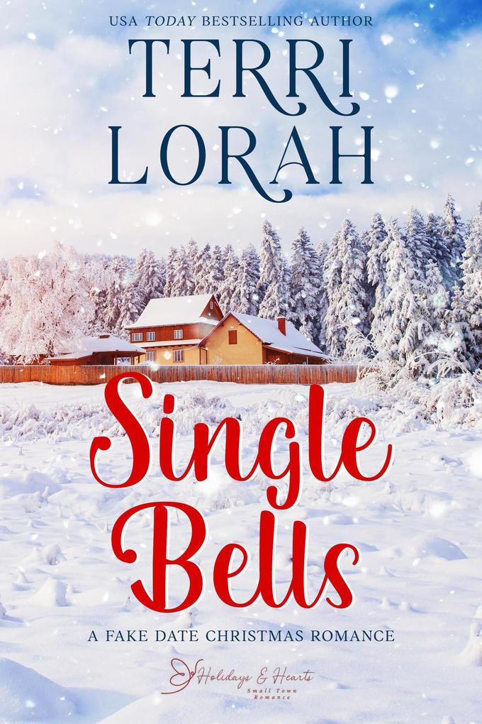 Single Bells (Holidays & Hearts Small Town Romance #1)