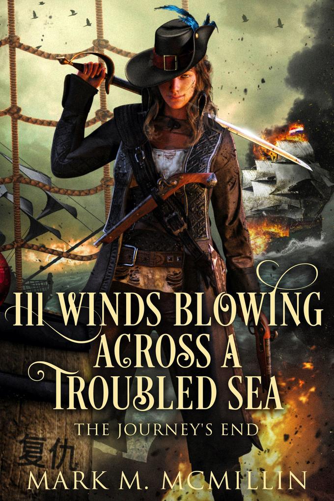 Ill Winds Blowing Across a Troubled Sea (Captain Mary the Queen‘s Privateer #3)