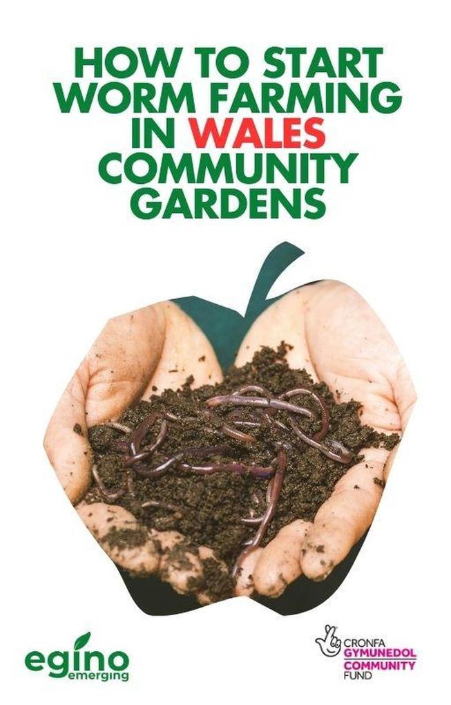 How to Start Worm Farming in Wales Community Gardens