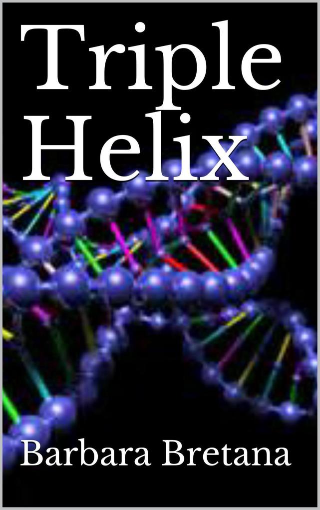Triple Helix (The Prometheus Project #2)