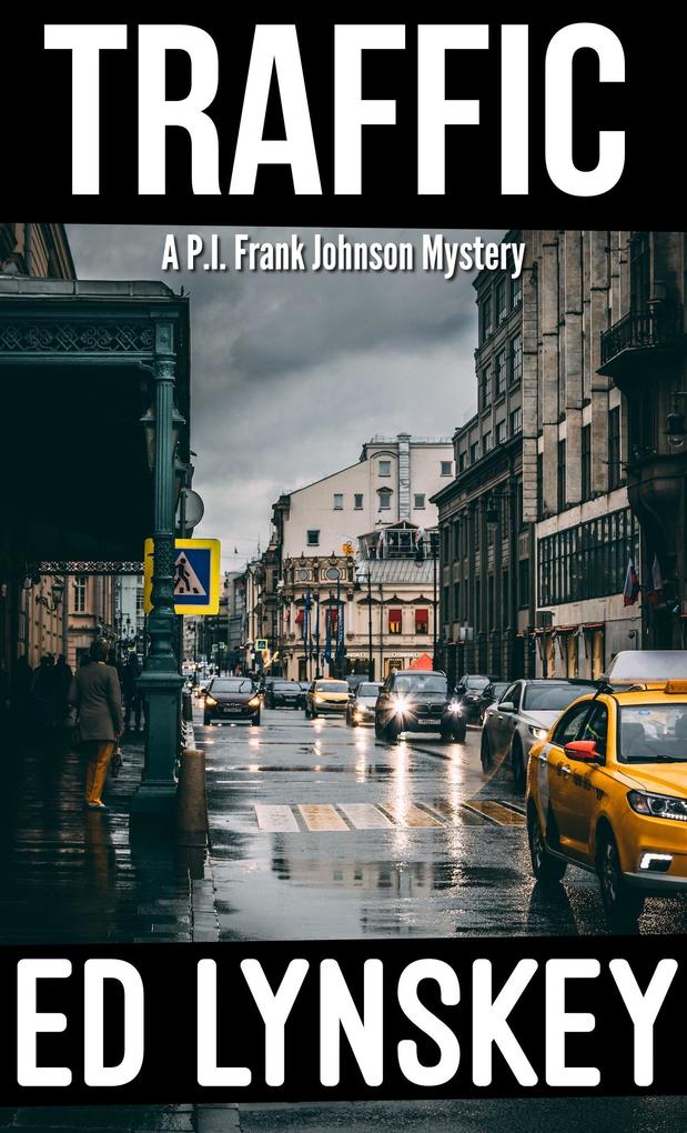 Traffic (P.I. Frank Johnson Mystery Series #23)