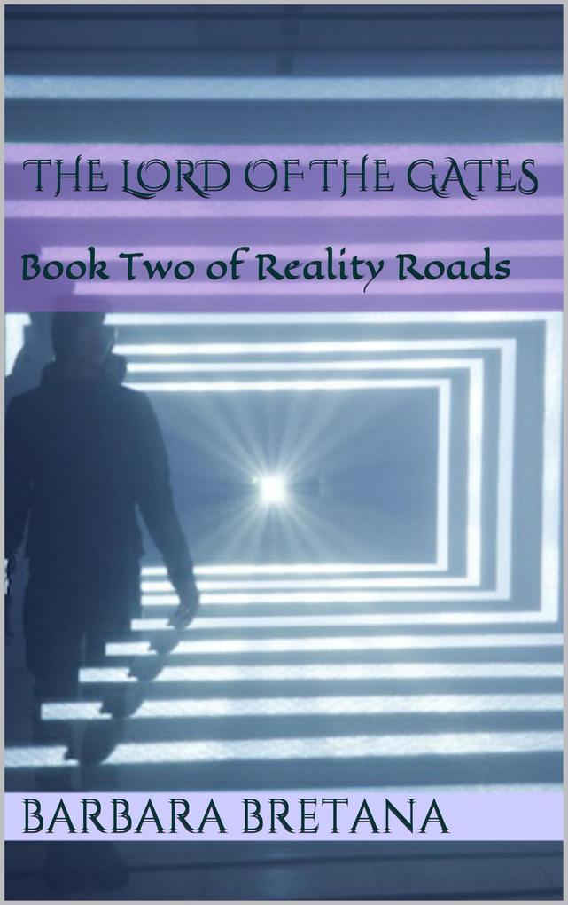 Lord of the Gates (The Roads to Reality #2)