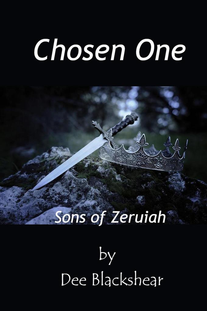 Chosen One (Sons of Zeruiah #2)