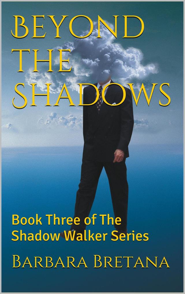 Beyond the Shadows (The Shadow Walker #3)