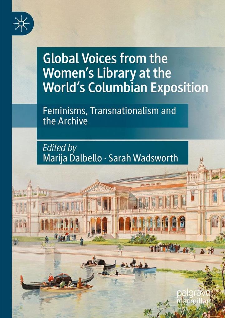 Global Voices from the Women‘s Library at the World‘s Columbian Exposition