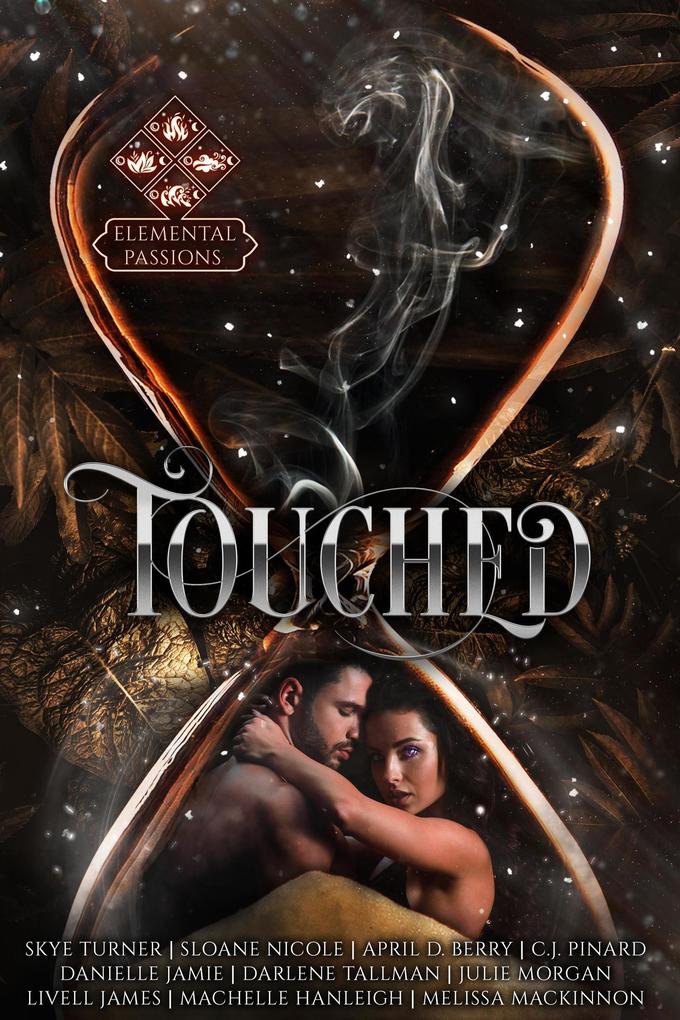 Touched Elemental Passions Book One