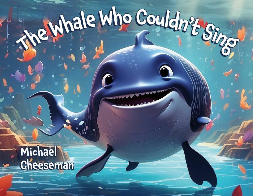 The Whale Who Couldn‘t Sing