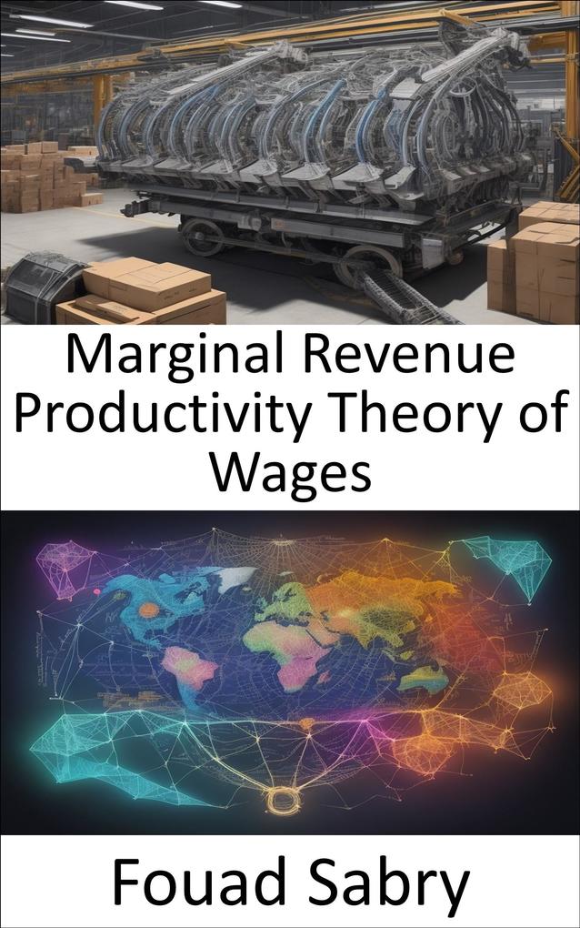 Marginal Revenue Productivity Theory of Wages