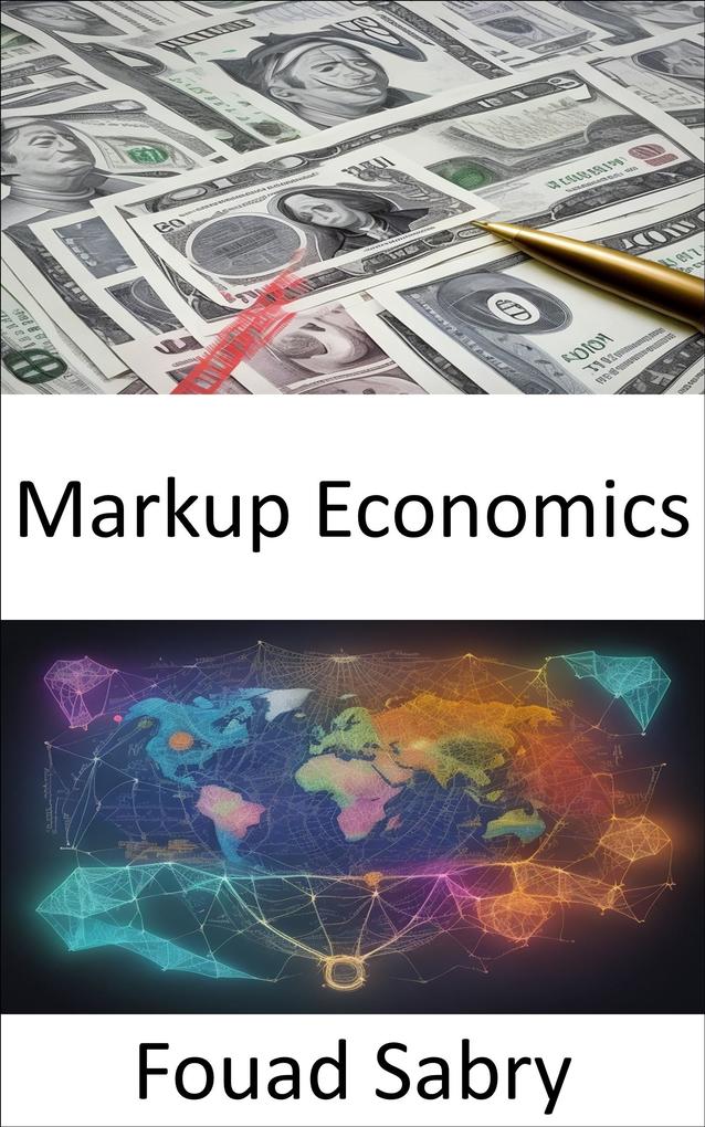 Markup Economics