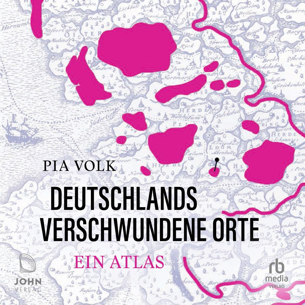 Deutschlands verschwundene Orte