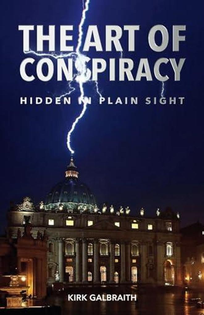 The Art of Conspiracy: Hidden in Plain Sight