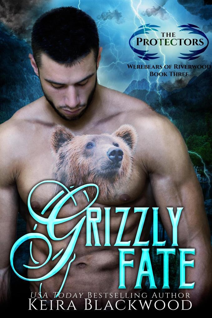 Grizzly Fate (Werebears of Riverwood #3)