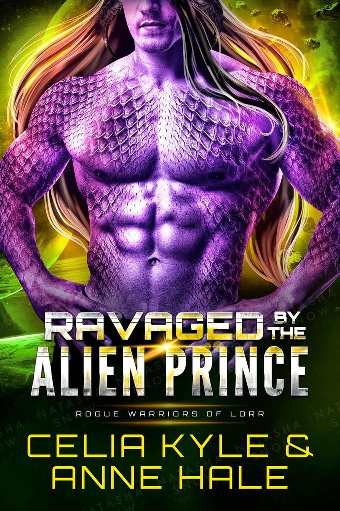 Ravaged by the Alien Prince (Rogue Warriors of Lorr #4)