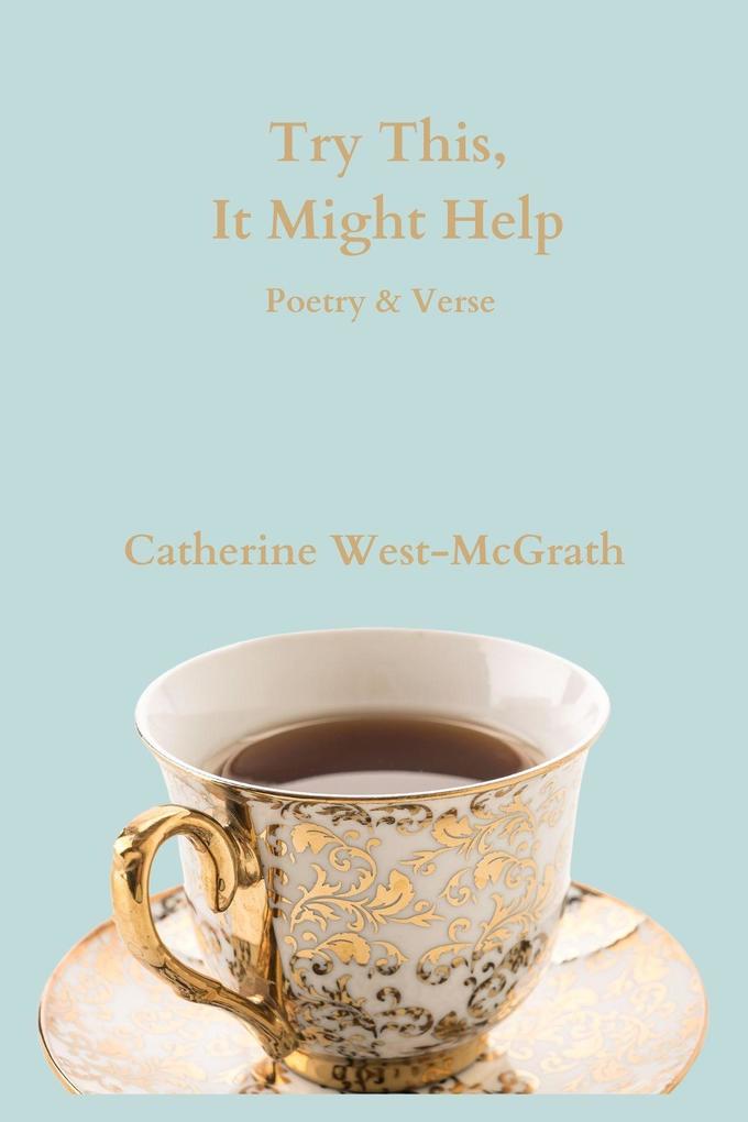 Try This It Might Help: Poetry and Verse