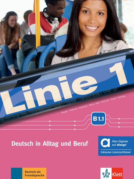 Linie 1 B1.1 - Hybride Ausgabe allango. Kurs- und Übungsbuch mit Audios und Videos inklusive Lizenzschlüssel allango (24 Monate)