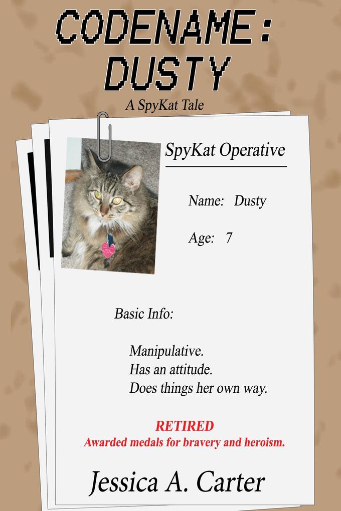 Codename: Dusty (The SpyKat Tales #2)