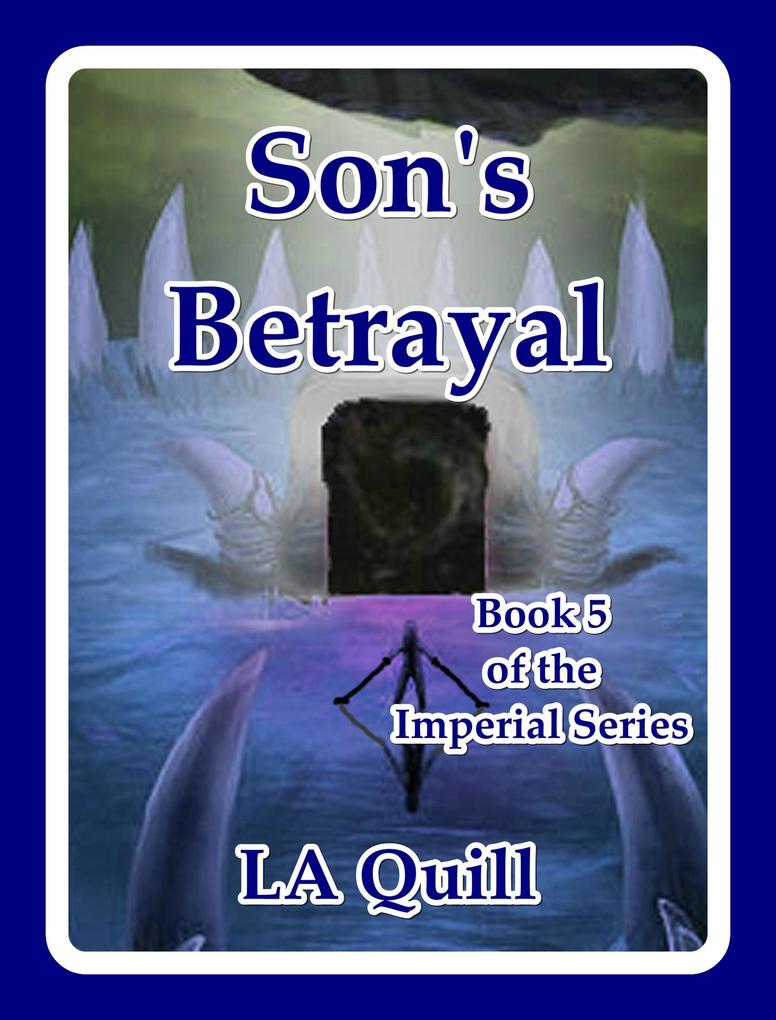 Son‘s Betrayal (The Imperial Series)