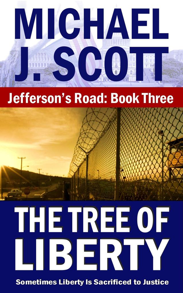 The Tree of Liberty (Jefferson‘s Road #3)