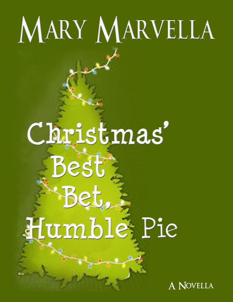 Christmas‘ Best Bet Humble Pie a novella