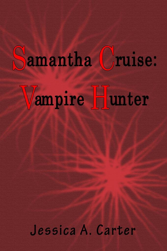 Samantha Cruise: Vampire Hunter