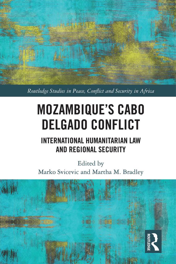 Mozambique‘s Cabo Delgado Conflict