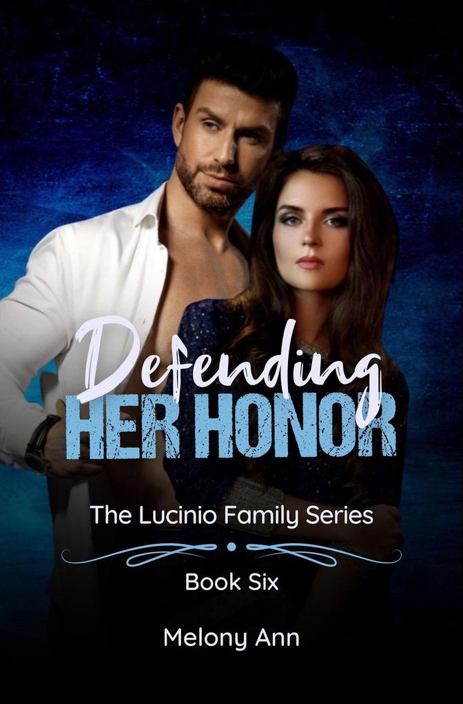 Defending Her Honor (The Lucinio Family Series #6)