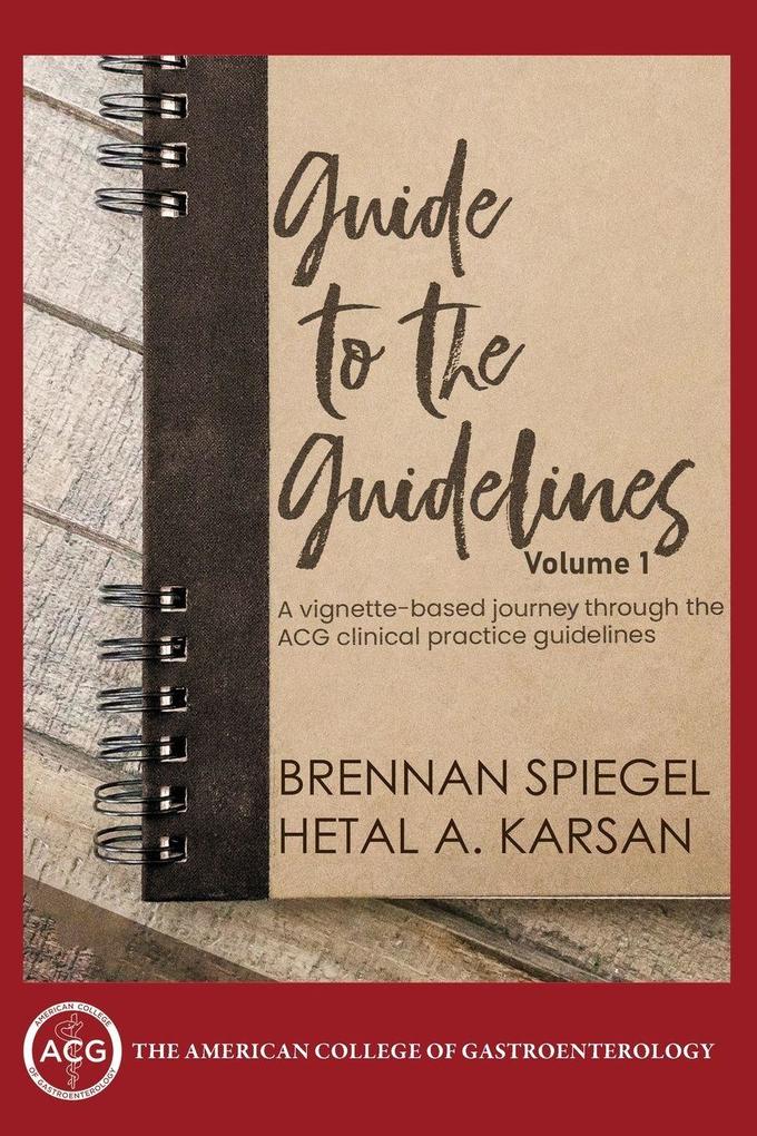 GUIDE TO THE GUIDELINES VOLUME I