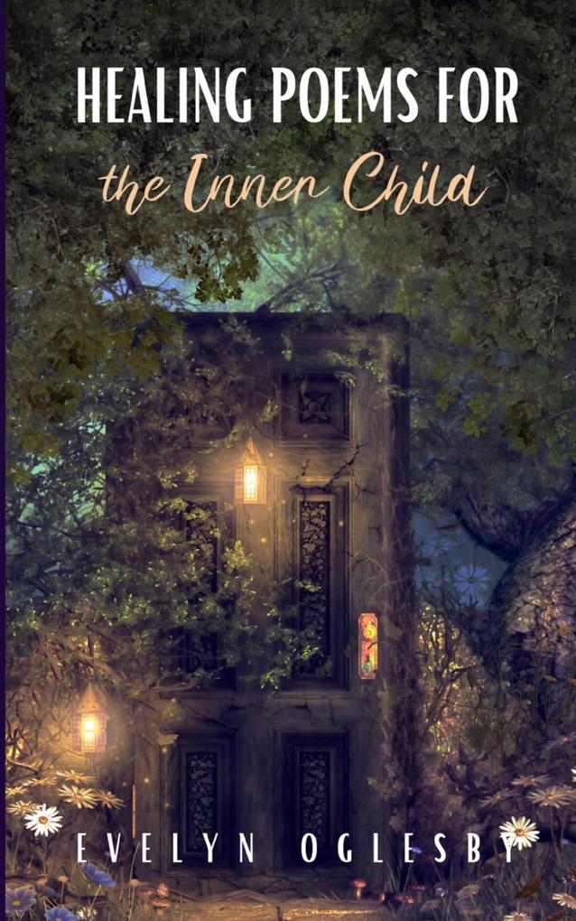 Healing Poems for the Inner Child