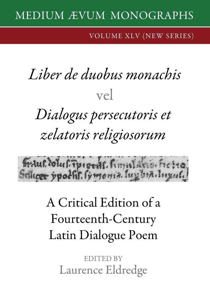 Liber de duobus monachis Dialogus persecutoris et zelatoris religiosorum