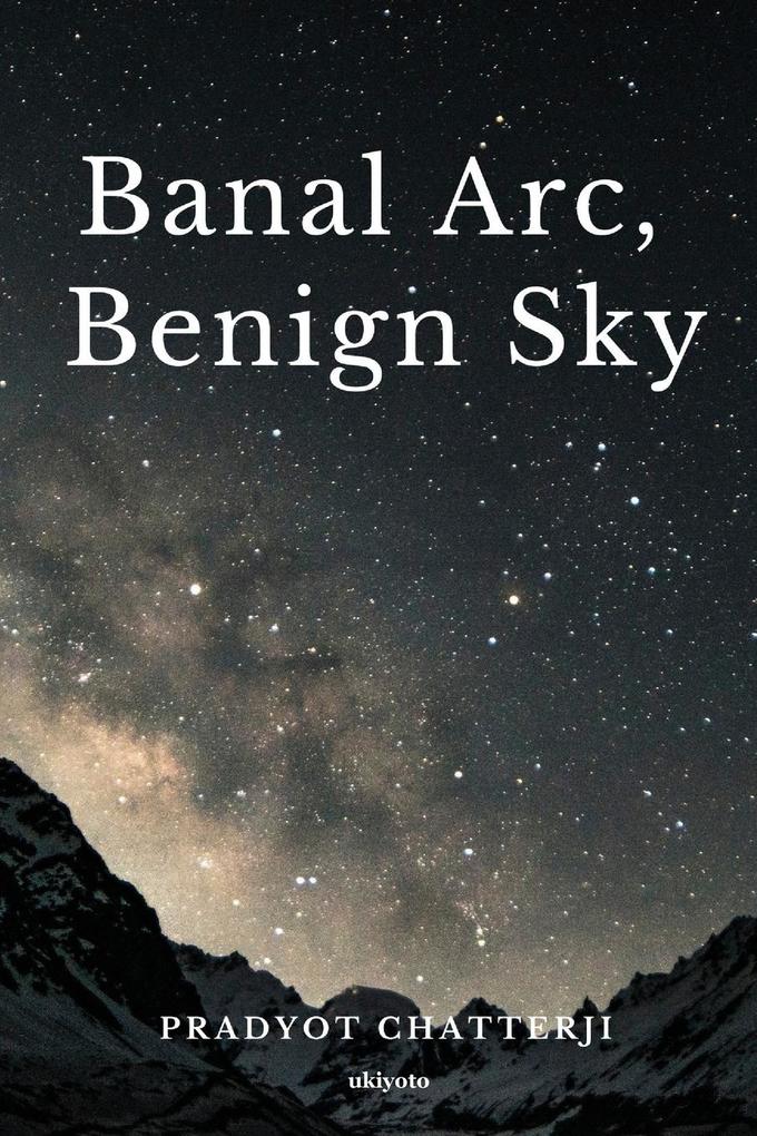 Banal ArcBenign Sky