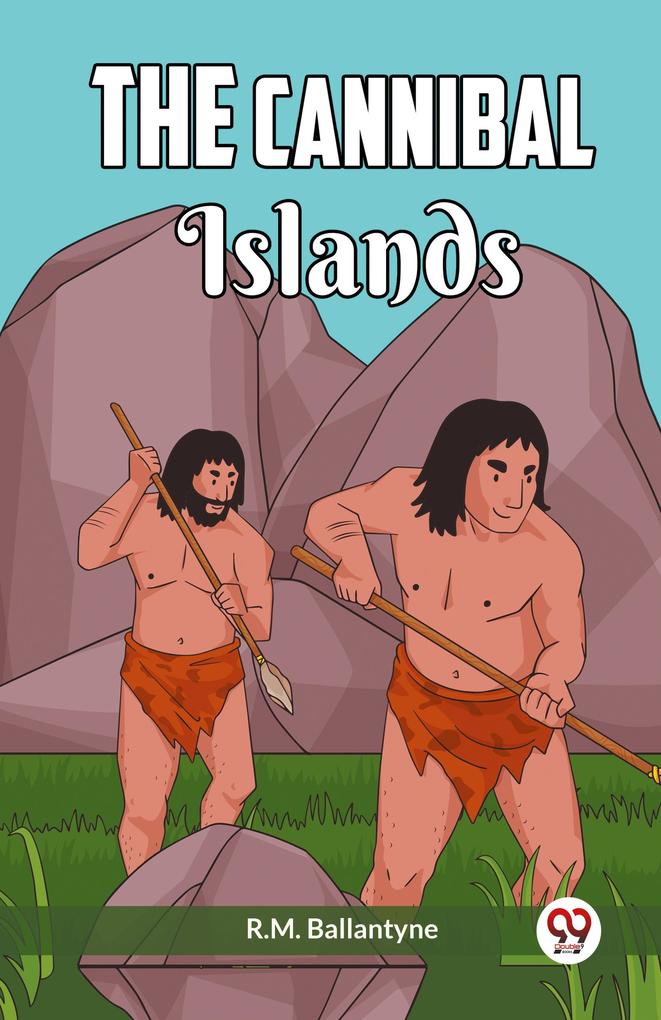 The Cannibal Islands