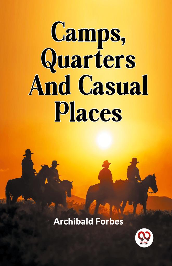 Camps Quarters And Casual Places