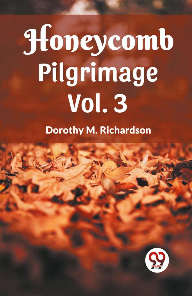 Honeycomb Pilgrimage Vol. 3