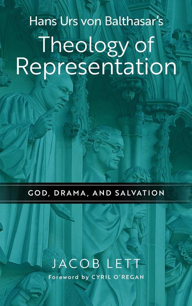 Hans Urs von Balthasar‘s Theology of Representation