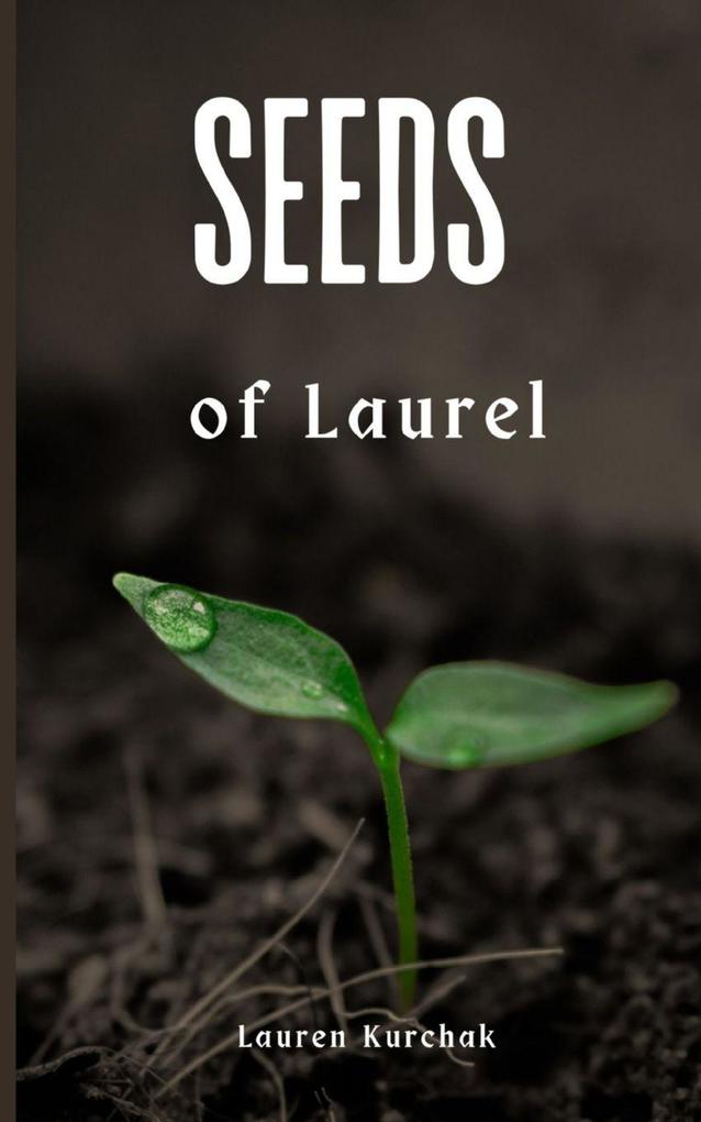 Seeds of Laurel