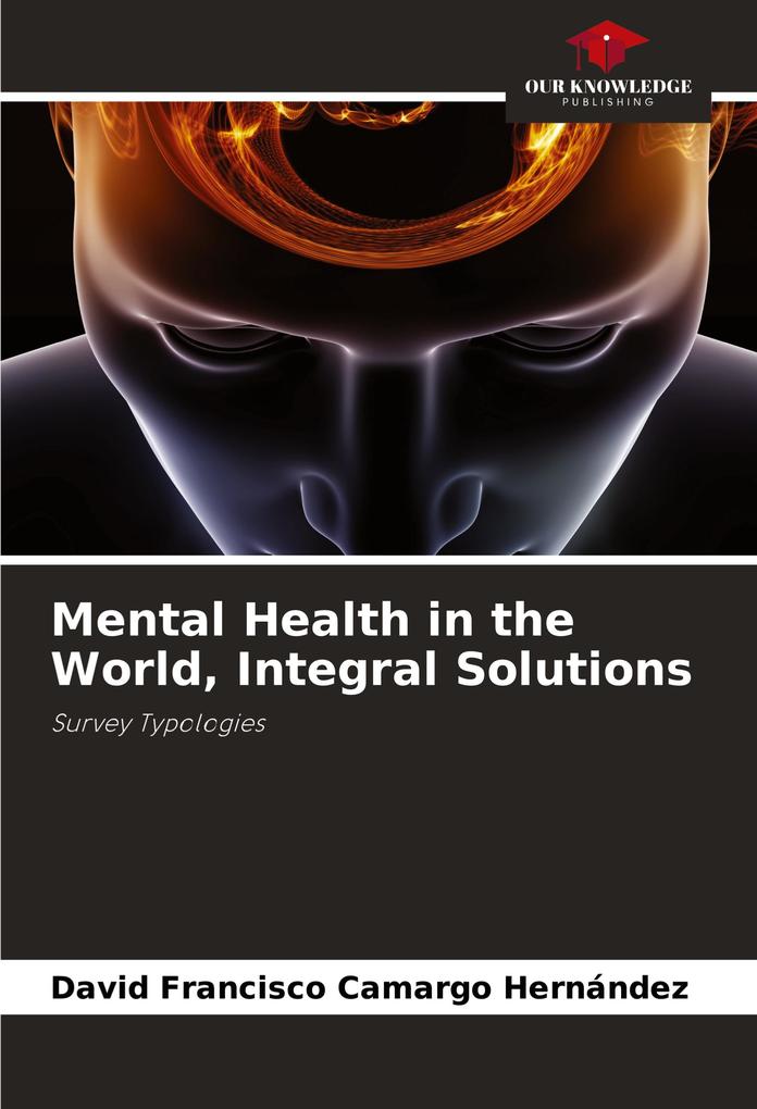 Mental Health in the World Integral Solutions