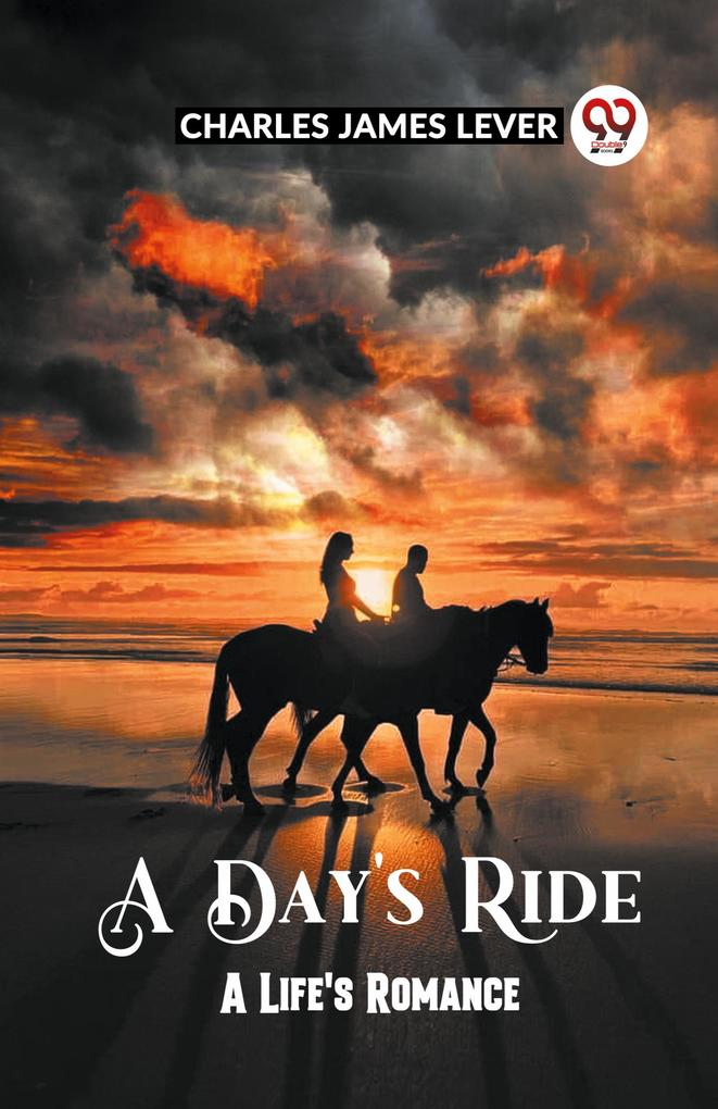 A Day's Ride A Life's Romance