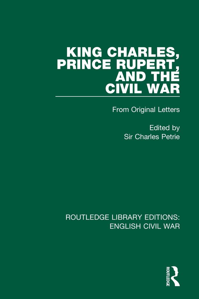 King Charles Prince Rupert and the Civil War