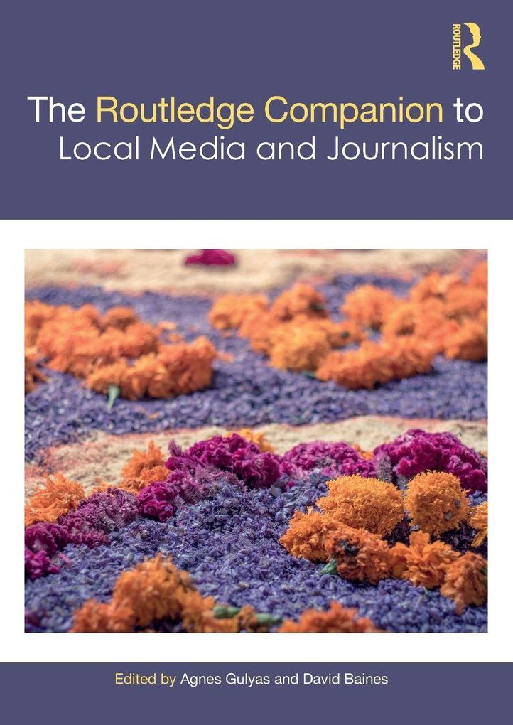 The Routledge Companion to Local Media and Journalism