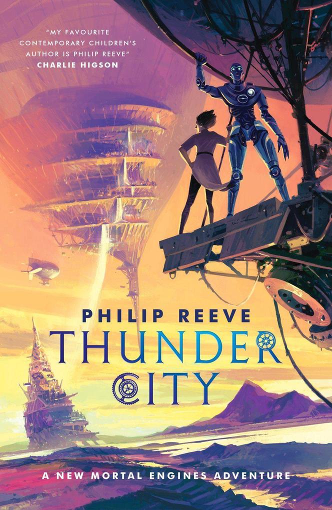 Scholastic Ltd. Mortal Engines, Thunder City