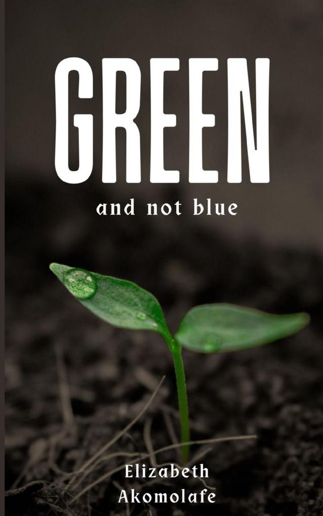 Green and not Blue