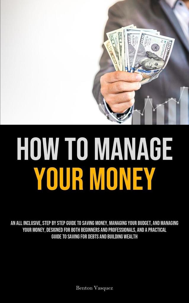 How To Manage Your Money