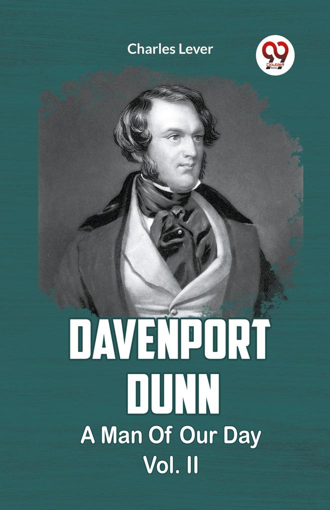 Davenport Dunn A Man Of Our Times Vol. II
