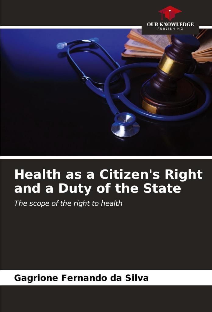 Health as a Citizen's Right and a Duty of the State