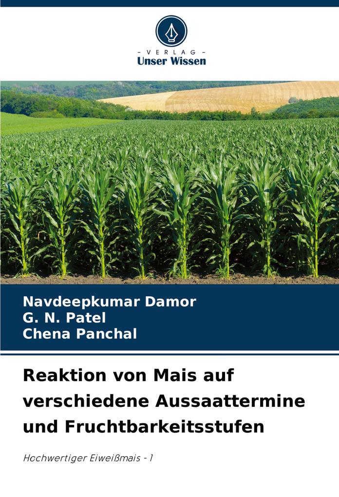 Reaktion von Mais auf verschiedene Aussaattermine und Fruchtbarkeitsstufen