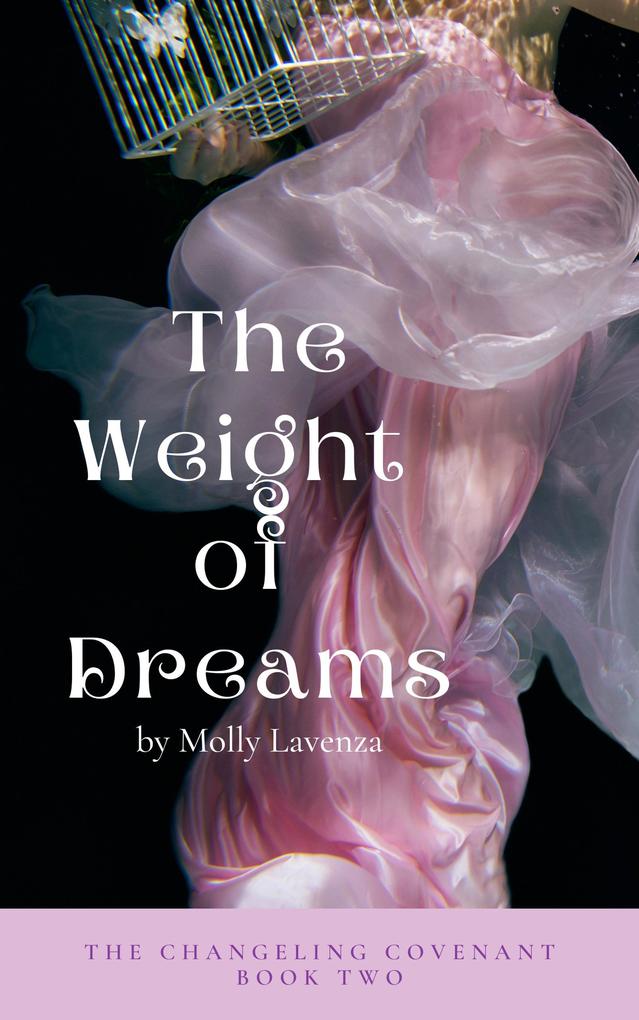 The Weight of Dreams (The Changeling Covenant #2)