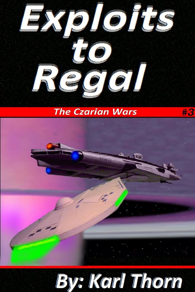 Exploits to Regal (Czarian Wars #3)