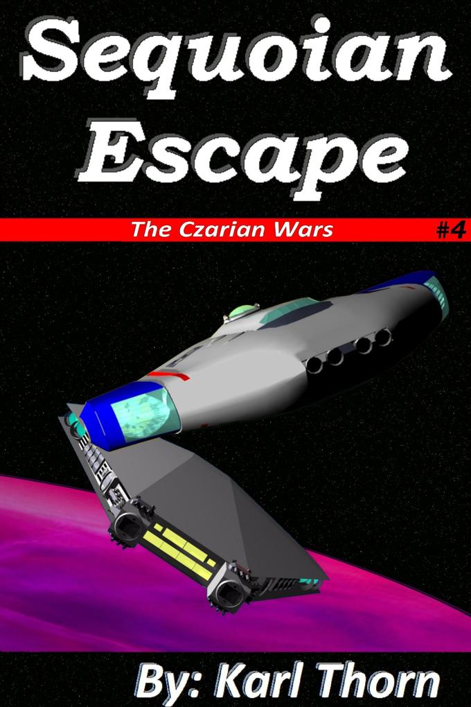 Sequoian Escape (Czarian Wars #4)