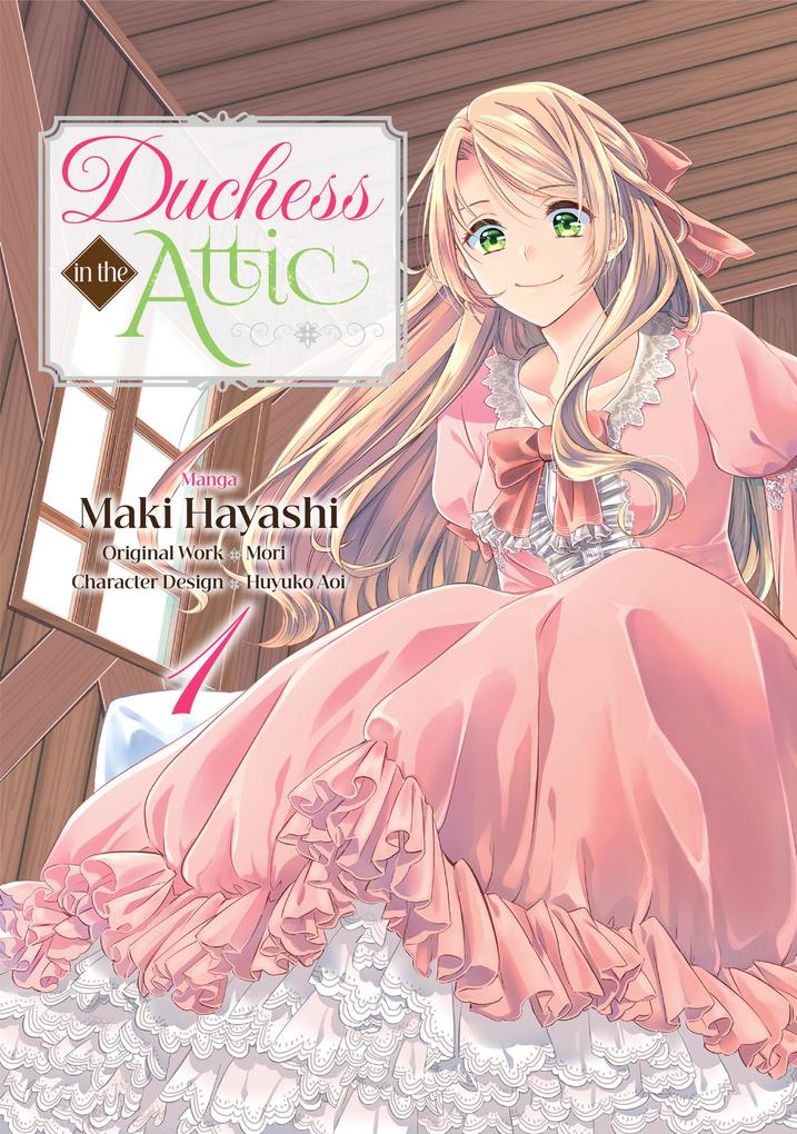 Duchess in the Attic (Manga) Volume 1
