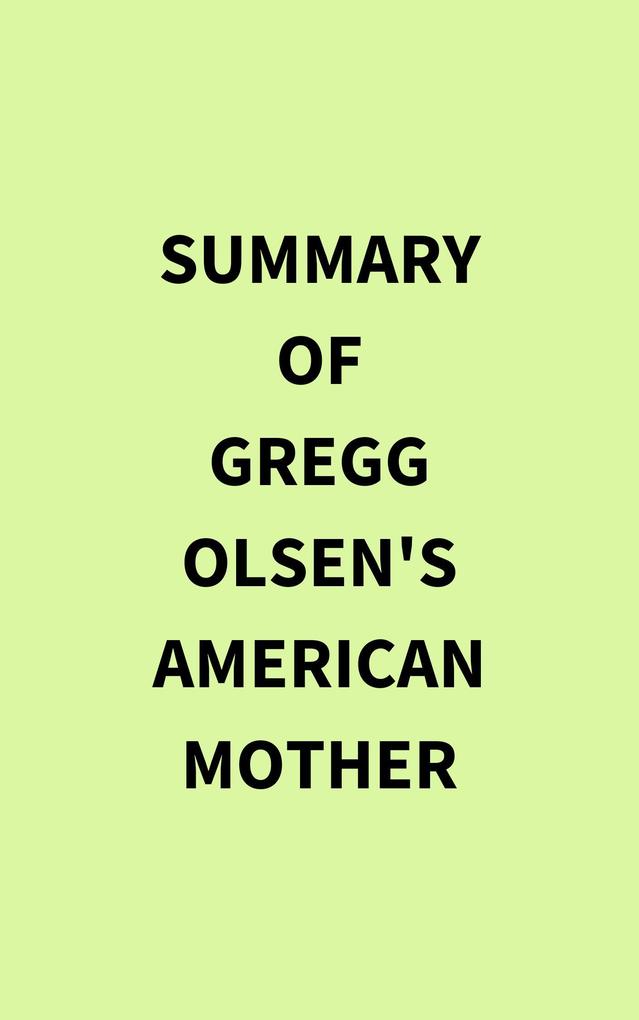 Summary of Gregg Olsen‘s American Mother